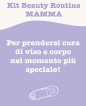 Kit Beauty Routine Mamma