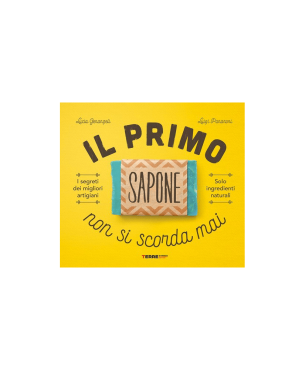 Libro "Il primo sapone non si scorda mai"