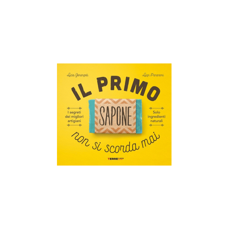 Libro "Il primo sapone non si scorda mai"